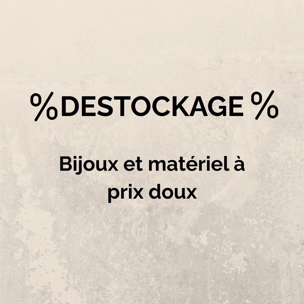 DESTOCKAGE